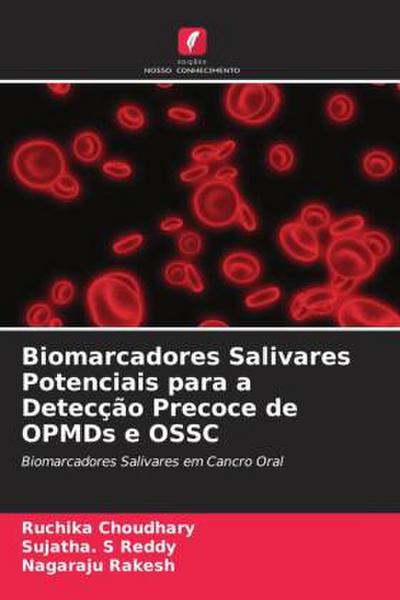 Biomarcadores Salivares Potenciais para a Detecção Precoce de OPMDs e OSSC
