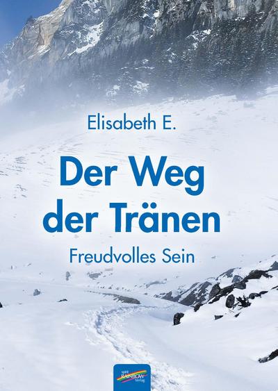 E., E: Weg der Tränen