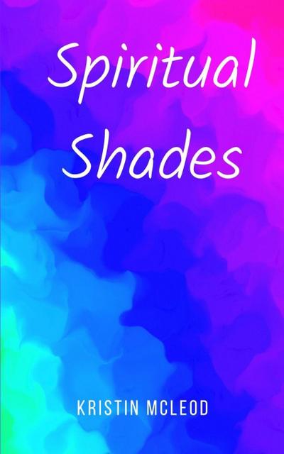 Spiritual Shades