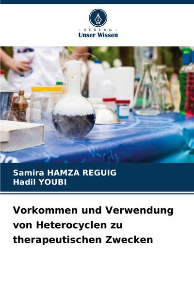Vorkommen und Verwendung von Heterocyclen zu therapeutischen Zwecken