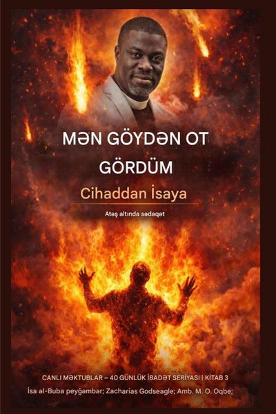 Göyd¿n od gördüm