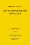 Die Fusion von Bürgschaft und Garantie