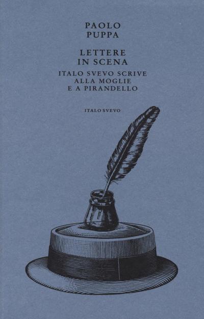 Puppa, P: Lettere in scena. Italo Svevo scrive alla moglie e