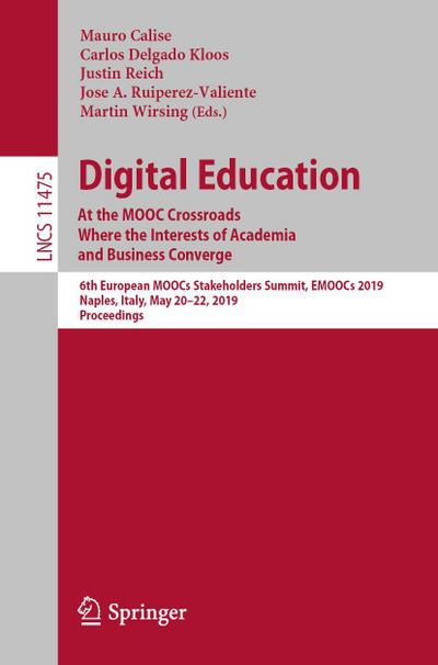 Digital Education: At the MOOC Crossroads Where the Interests of Academia and Business Converge