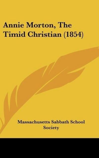 Annie Morton, The Timid Christian (1854)