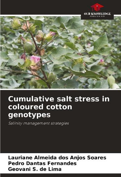 Cumulative salt stress in coloured cotton genotypes