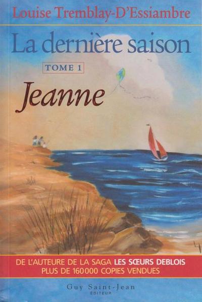 La derniere saison, tome 1