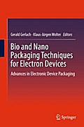 Bio and Nano Packaging Techniques for Electron Devices