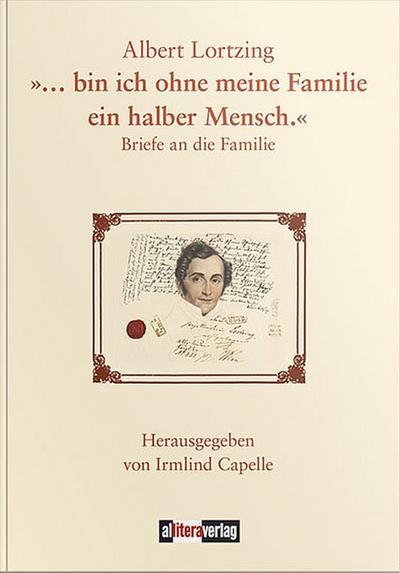 ... bin ich ohne meine Familie ein halber Mensch