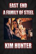 East End A Family Of Steel