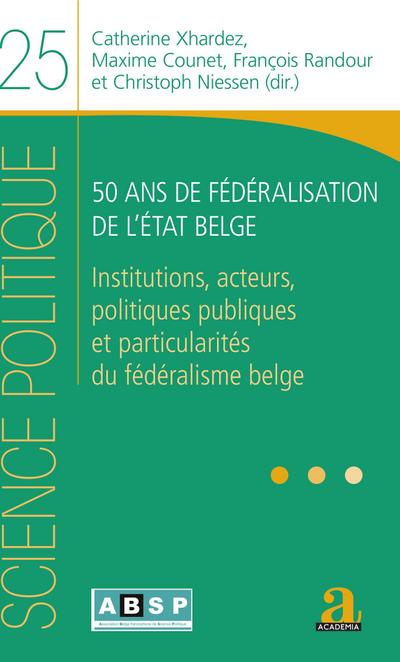 50 ans de fédéralisation de l’État belge