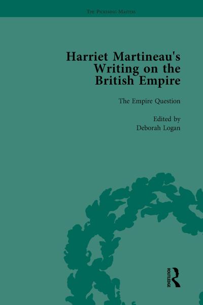 Harriet Martineau’s Writing on the British Empire, Vol 1