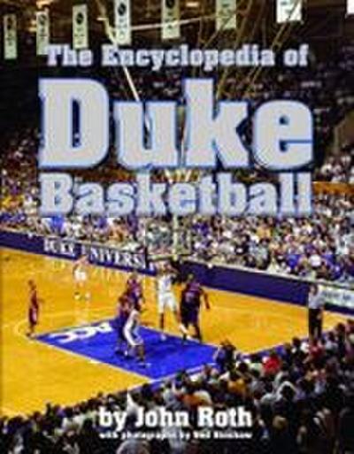 The Encyclopedia of Duke Basketball