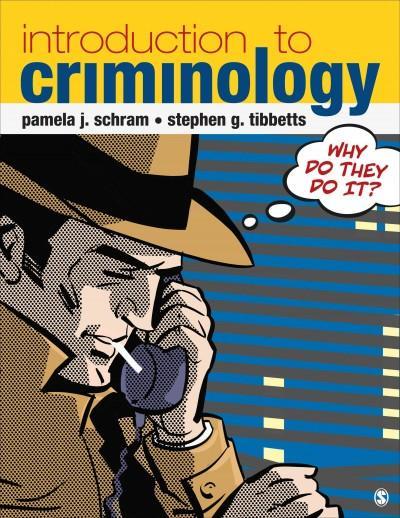 Schram, P: Introduction to Criminology