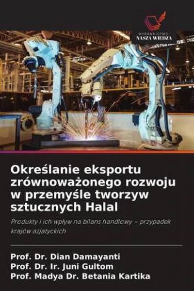 Okre¿lanie eksportu zrównowa¿onego rozwoju w przemy¿le tworzyw sztucznych Halal