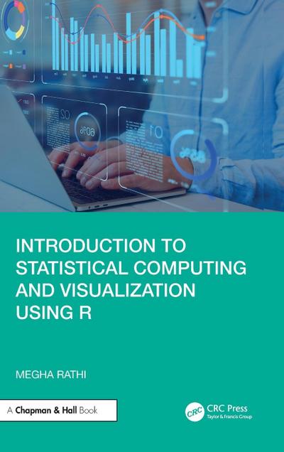 Introduction to Statistical Computing and Visualization Using R