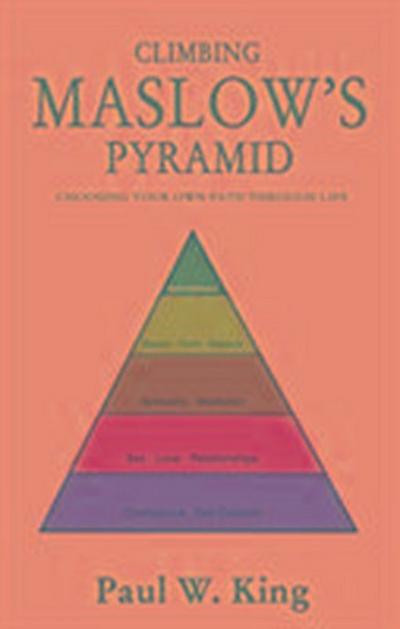 Climbing Maslow’s Pyramid