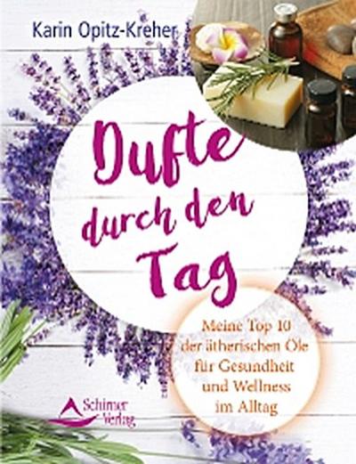 Dufte durch den Tag