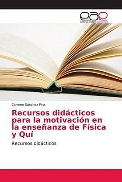 Recursos didácticos para la motivación en la enseñanza de Física y Quí
