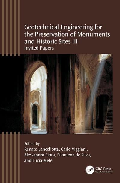 Geotechnical Engineering for the Preservation of Monuments and Historic Sites III
