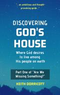 Discovering God’s House