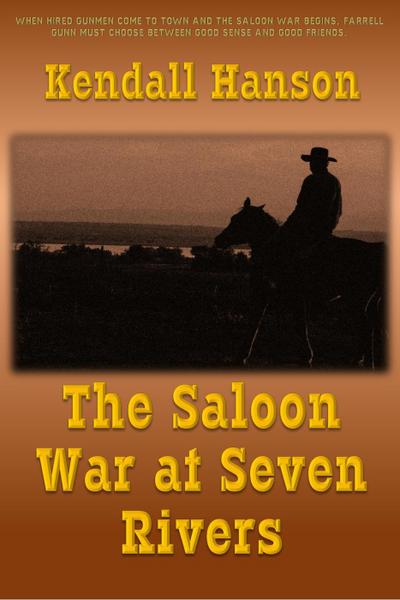 The Saloon War at Seven Rivers (Farr and Fat Jack, #2)