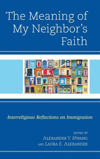 Meaning of My Neighbor’s Faith