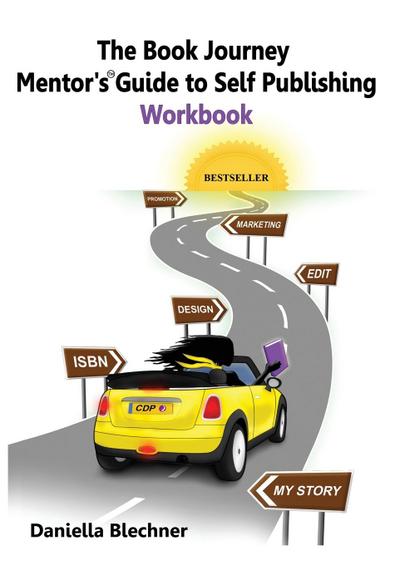 The Book Journey Mentor’s Guide to Self-Publishing Workbook