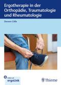 Ergotherapie in Orthopädie, Traumatologie und Rheumatologie