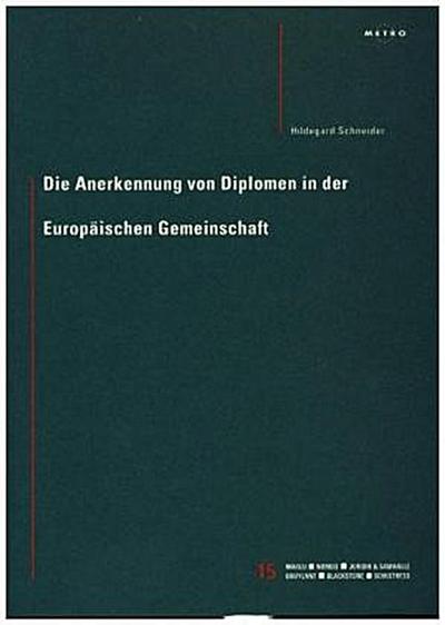 Die Anerkennung von Diplomen in der Europäischen Gemeinschaft