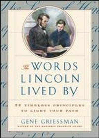 The Words Lincoln Lived by