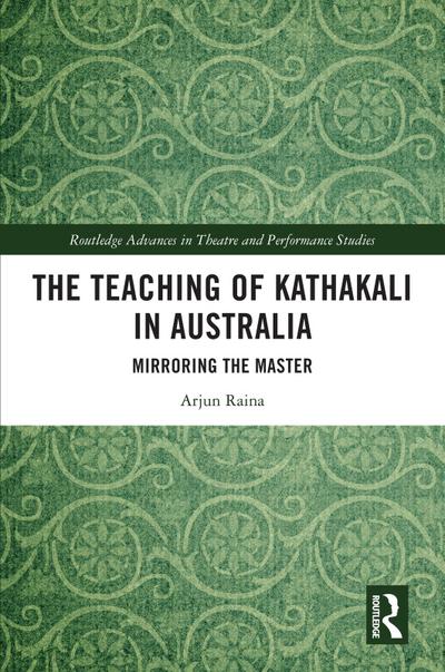 The Teaching of Kathakali in Australia