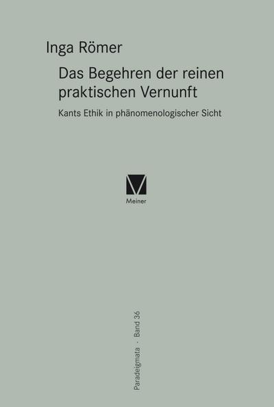 Das Begehren der reinen praktischen Vernunft