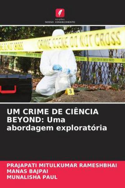 UM CRIME DE CIÊNCIA BEYOND: Uma abordagem exploratória
