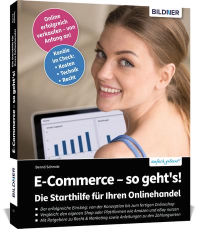 E-Commerce - so geht’s! Die Starthilfe für Ihren Onlinehandel