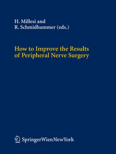How to Improve the Results of Peripheral Nerve Surgery