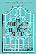 The Other Garden and Collected Stories