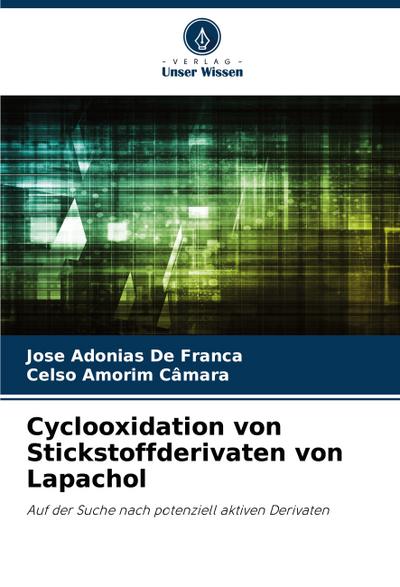 Cyclooxidation von Stickstoffderivaten von Lapachol