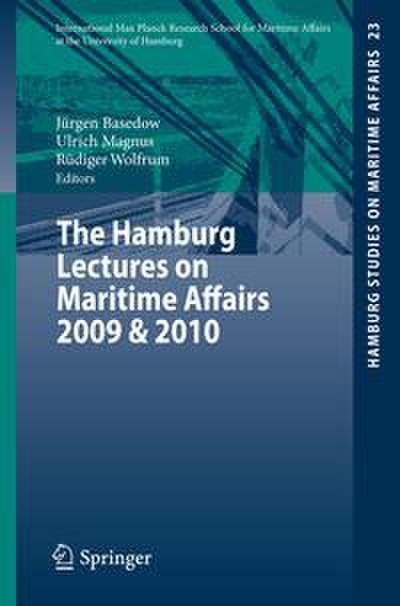 The Hamburg Lectures on Maritime Affairs 2009 & 2010