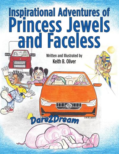 Inspirational Adventures of Princess Jewels and Faceless