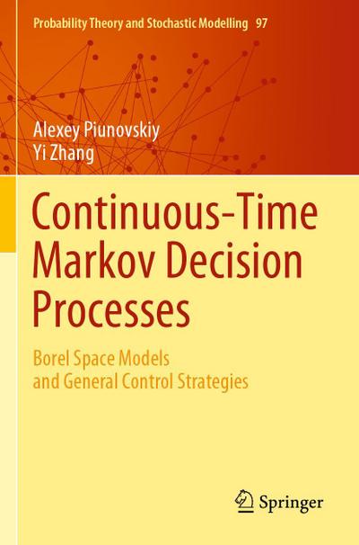 Continuous-Time Markov Decision Processes
