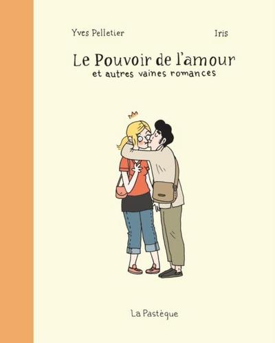 Le Pouvoir de l’amour et autres vaines romances