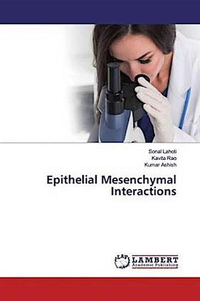 Epithelial Mesenchymal Interactions
