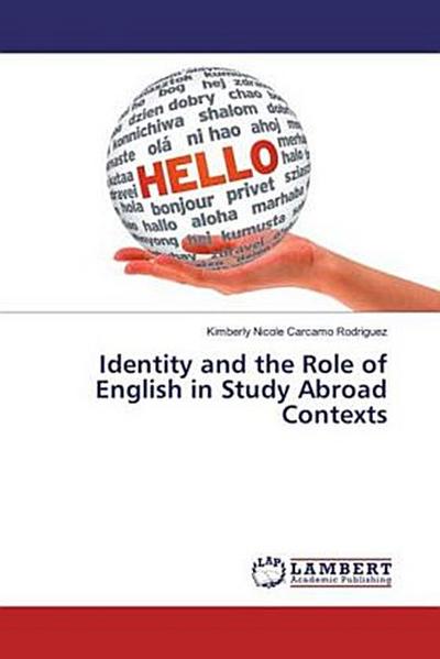 Identity and the Role of English in Study Abroad Contexts