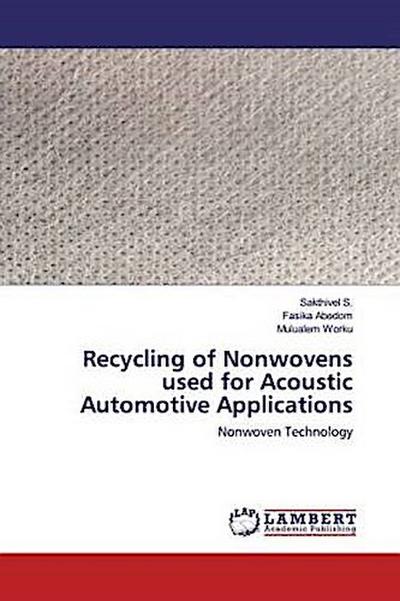 Recycling of Nonwovens used for Acoustic Automotive Applications