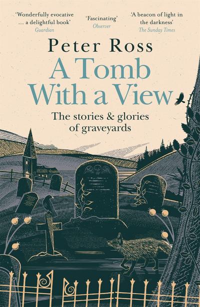 A Tomb With a View  The Stories & Glories of Graveyards