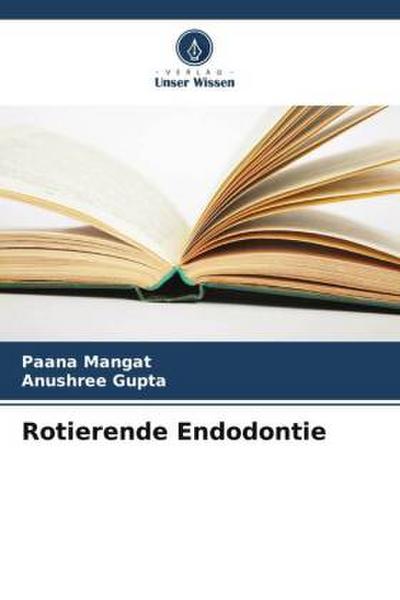 Rotierende Endodontie