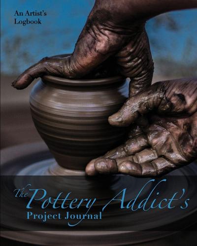 The Pottery Addict’s Project Journal
