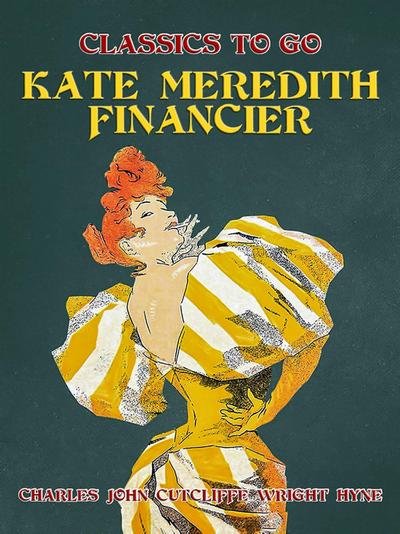 Kate Meredith, Financier