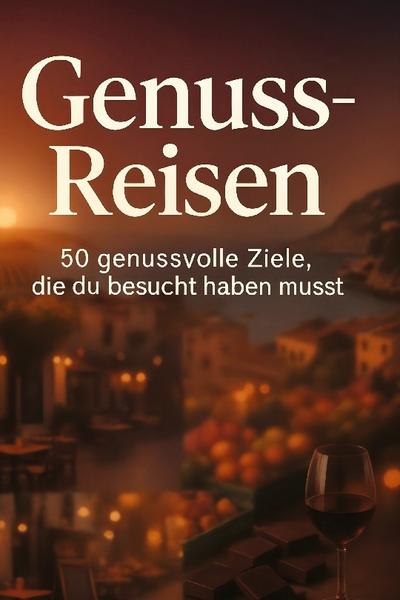 Genuss-Reisen